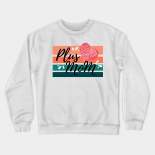 Plus Mom Crewneck Sweatshirt